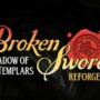 Review: Broken Sword: Shadow of the Templars – Reforged